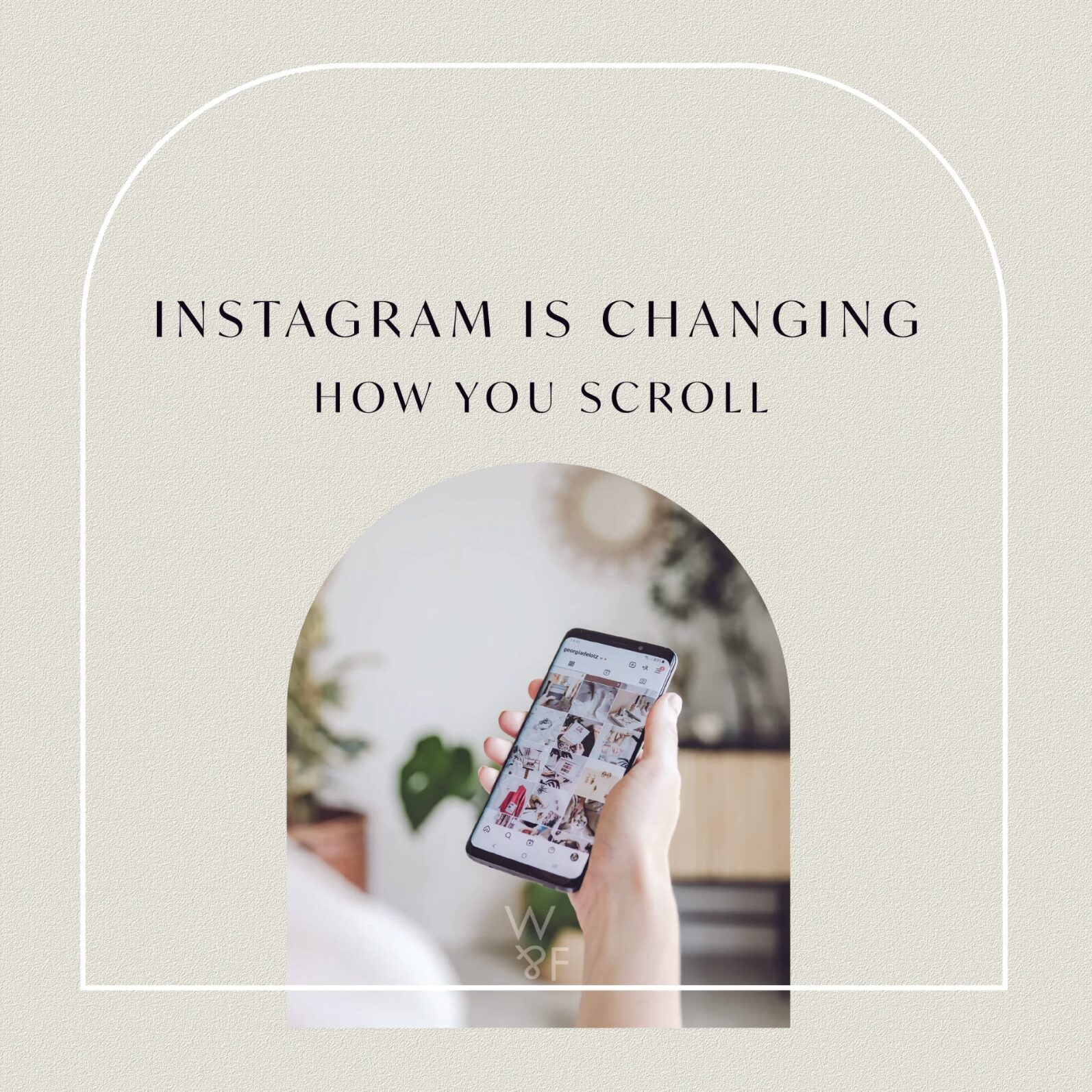 Instagram is Changing How You Scroll